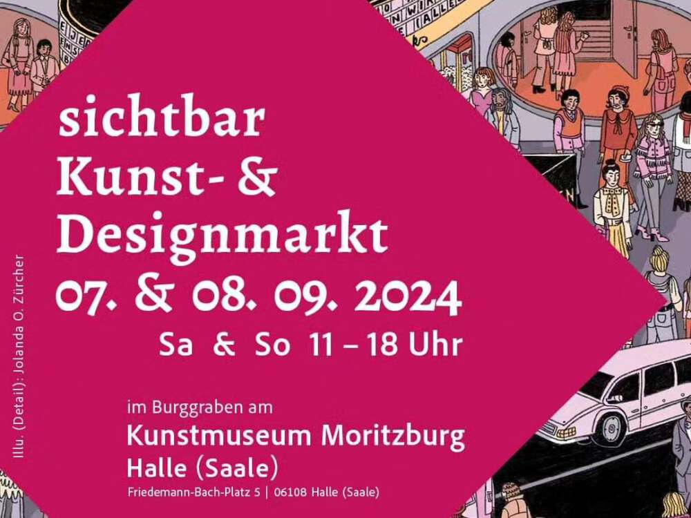 sichtbar Kunst- & Designmarkt 07. & 08. 09. 2024 im Burggraben am Kunstmuseum Moritzburg Halle (Saale)