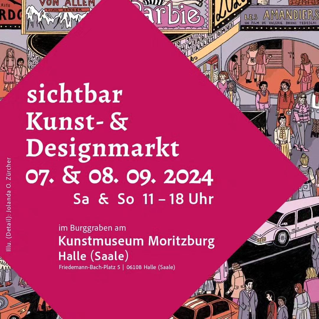 sichtbar Kunst- & Designmarkt 07. & 08. 09. 2024 im Burggraben am Kunstmuseum Moritzburg Halle (Saale)